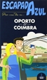 Front pageOporto y Coimbra Escapada Azul