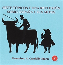 Books Frontpage Siete tópicos y una reflexión sobre España y sus  mitos