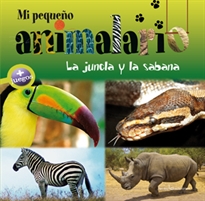 Books Frontpage Mi pequeño animalario. La jungla y la sabana