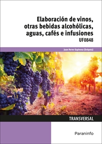 Books Frontpage Elaboración de vinos, otras bebidas alcohólicas, aguas, cafés e infusiones