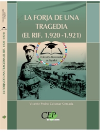 Books Frontpage La Forja de una Tragedia (El RIF. 1.920-1.921). Colección Universidad En Español