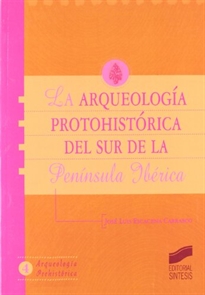 Books Frontpage La arqueología protohistórica en el sur de la Península Ibérica