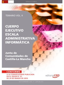 Books Frontpage Cuerpo Ejecutivo Escala Administrativa Informática. Junta de Comunidades de Castilla-La Mancha. Temario Vol. II.