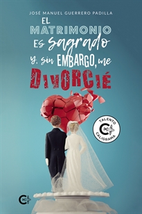 Books Frontpage El matrimonio es sagrado y, sin embargo, me divorcié