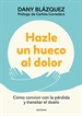 Portada del libro Hazle un hueco al dolor