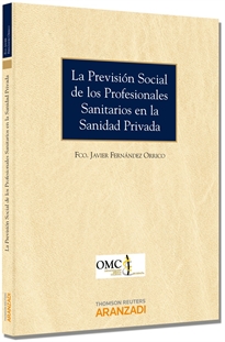 Books Frontpage La Previsión Social de los Profesionales Sanitarios en la Sanidad Privada