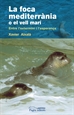 Front pageLa foca mediterrània o el vell marí