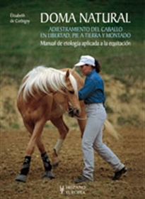 Books Frontpage Doma natural. Adiestramiento del caballo en libertad, pie a tierra y montado