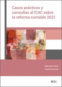 Books Frontpage Casos prácticos y consultas al ICAC sobre la reforma contable 2021