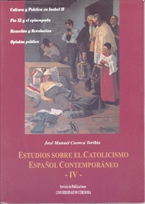Books Frontpage Estudios sobre el catolicismo español contemporáneo IV