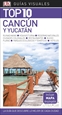 Front pageCancún y Yucatán (Guías Visuales TOP 10)