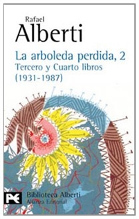 Books Frontpage La arboleda perdida, 2. Tercero y cuarto libros (1931-1987)