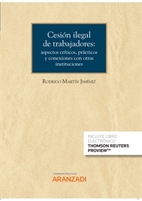 Books Frontpage Cesión ilegal de trabajadores: aspectos críticos, prácticos y conexiones con otras instituciones (Papel + e-book)