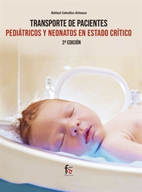 Books Frontpage Transporte De Pacientes Pediátricos Y Neonatos En Estado Critico-2 Ed
