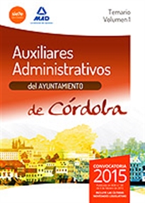 Books Frontpage Auxiliares Administrativos del Ayuntamiento de Córdoba. Temario. Volumen 1