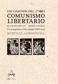 Books Frontpage Los caminos del comunismo libertario en España (1868-1937)