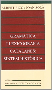 Books Frontpage Gramàtica i lexicografia catalanes: síntesi històrica