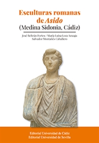 Books Frontpage Esculturas romanas de Asido (Medina Sidonia, Cádiz)