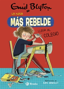 Books Frontpage Enid Blyton. La niña más rebelde, 1. La niña más rebelde llega al colegio