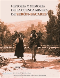 Books Frontpage Historia y memoria de la cuenca minera de Serón-Bacares