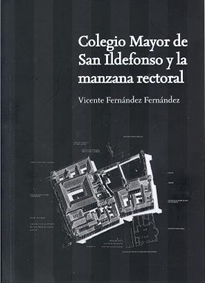 Books Frontpage Colegio Mayor  de San Ildefonso y la manzana rectoral