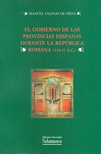 Books Frontpage El gobierno de las provincias hispanas durante la República romana (218-27 a. C.)