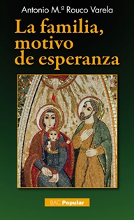 Books Frontpage La familia, motivo de esperanza. Doctrina y vida