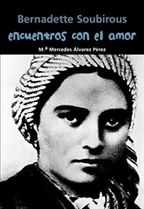 Books Frontpage Bernadette Soubirous. Encuentros con el amor