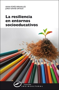 Books Frontpage La resiliencia en entornos socioeducativos