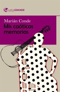 Books Frontpage Marián conde. mis caóticas memorias. (edición en letra grande)