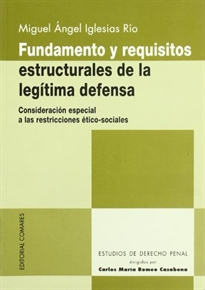 Books Frontpage Fundamentos y requisitos estructurales de la legítima defensa: (consideración especial a las restricciones ético sociales)