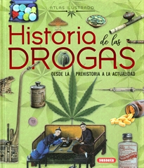 Books Frontpage Historia de las drogas. Desde la prehistoria a la actualidad
