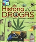 Portada del libro Historia de las drogas. Desde la prehistoria a la actualidad