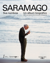 Books Frontpage Saramago. Sus nombres. Un álbum biográfico