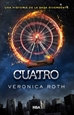 Front pageDivergente - Cuatro. Un libro de la saga Divergente