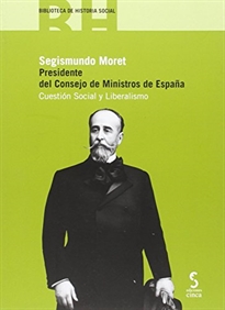 Books Frontpage Segismundo Moret. Presidente del Consejo de Ministros de España