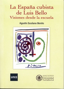 Books Frontpage ESPAÑA CUBISTA DE LUIS BELLO, LA. Visiones desde la escuela