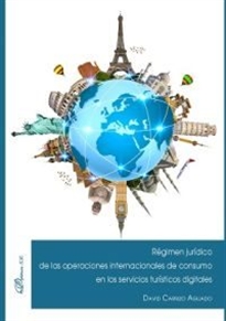 Books Frontpage Régimen jurídico de las operaciones internacionales de consumo en los servicios turísticos digitales