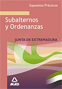 Books Frontpage Subalternos y ordenanzas de la junta de extremadura. Supuestos prácticos