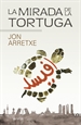 Portada del libro La mirada de la tortuga