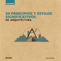Books Frontpage Gu¡a Breve. 50 principios y estilos significativos de arquitectura