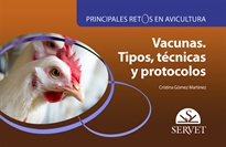 Books Frontpage Principales retos en avicultura. Vacunas. Tipos, técnicas y protocolos