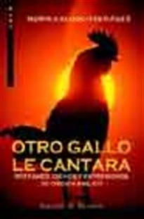 Books Frontpage Otro gallo le cantara. Refranes, dichos y expresiones de origen bíblico