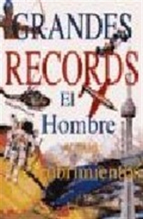 Books Frontpage Grandes récords: el hombre y sus descubrimientos