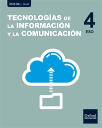 Books Frontpage Inicia Tecnologías de la Información y la Comunicación 4º ESO. Libro del alumno