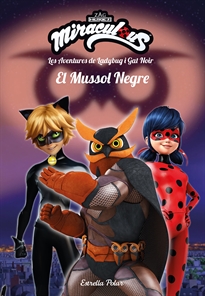 Books Frontpage Miraculous. Les aventures de Ladybug i Gat Noir. El Mussol Negre