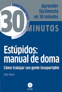 Books Frontpage Estúpidos: manual de doma, trabajar gente insoportable