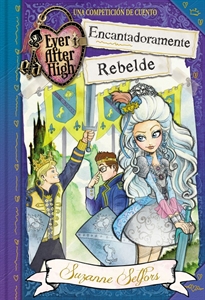 Books Frontpage Encantadoramente Rebelde (Serie Ever After High)