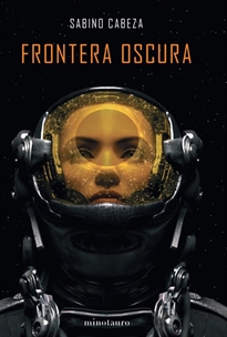 Books Frontpage Frontera oscura - Premio Minotauro 2020