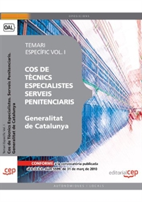 Books Frontpage Cos de Tècnics Especialistes. Serveis Penitenciaris de la Generalitat de Catalunya. Temari Específic Vol. I.